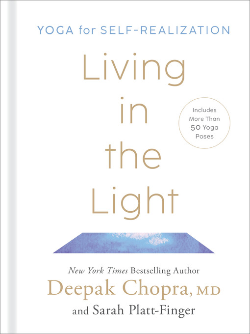 Title details for Living in the Light by Deepak Chopra, MD - Available